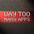 WayTooManyApps - 052 - Games and the Paradigm Shift