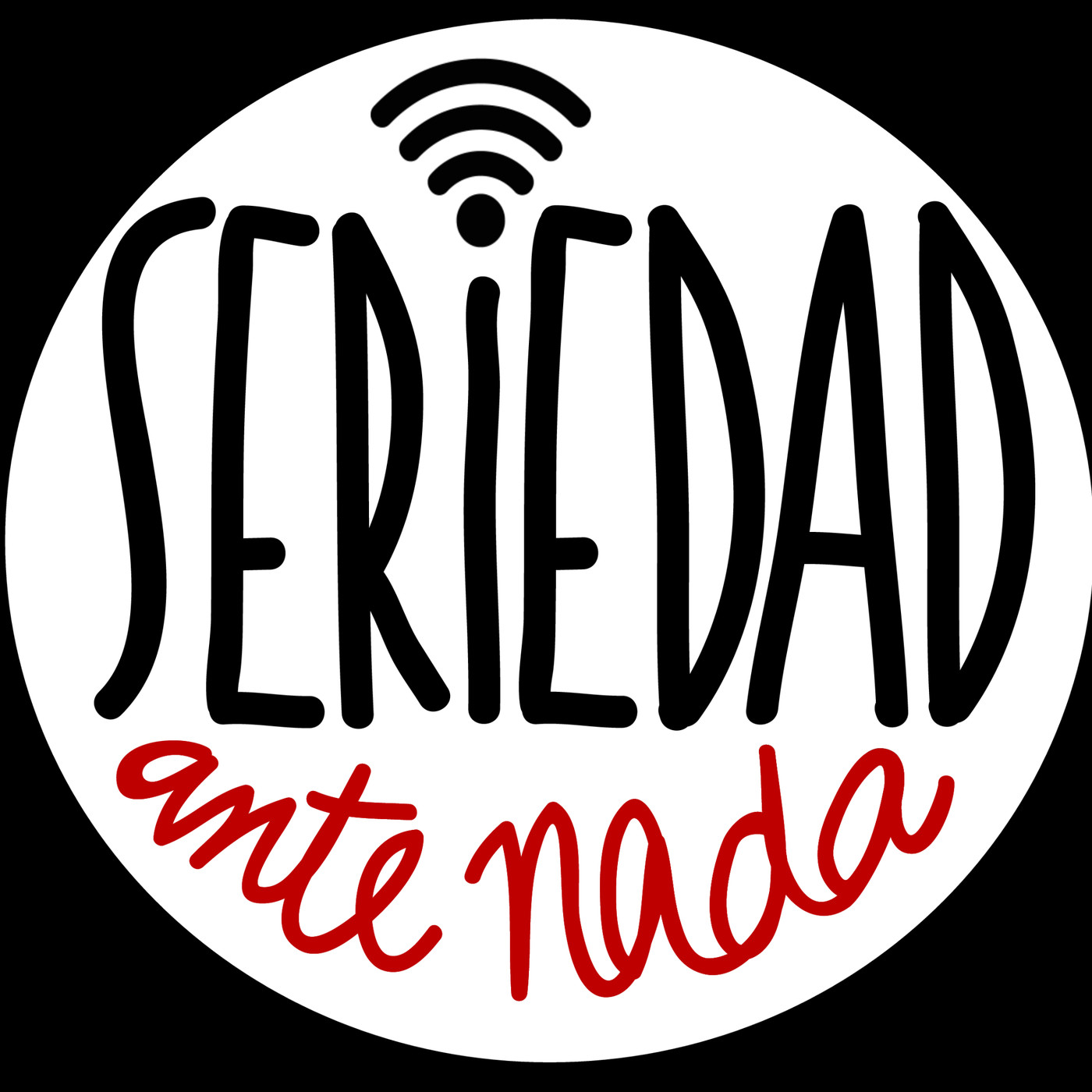 Seriedad Ante Nada 1ª, 2ª y 3ª Temporadas
