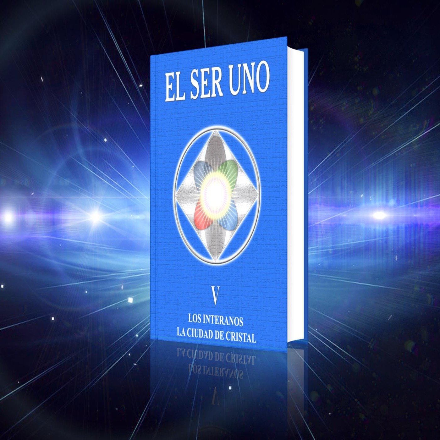 El Ser Uno V - Los Interanos la Ciudad de Cristal - Parte 13