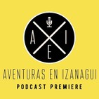 Aventuras en Izanagui PREMIERE