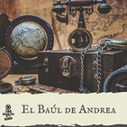 El Baúl de Andrea Episodio 24