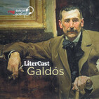 Litercast: Galdós - Capítulo 1: La persona