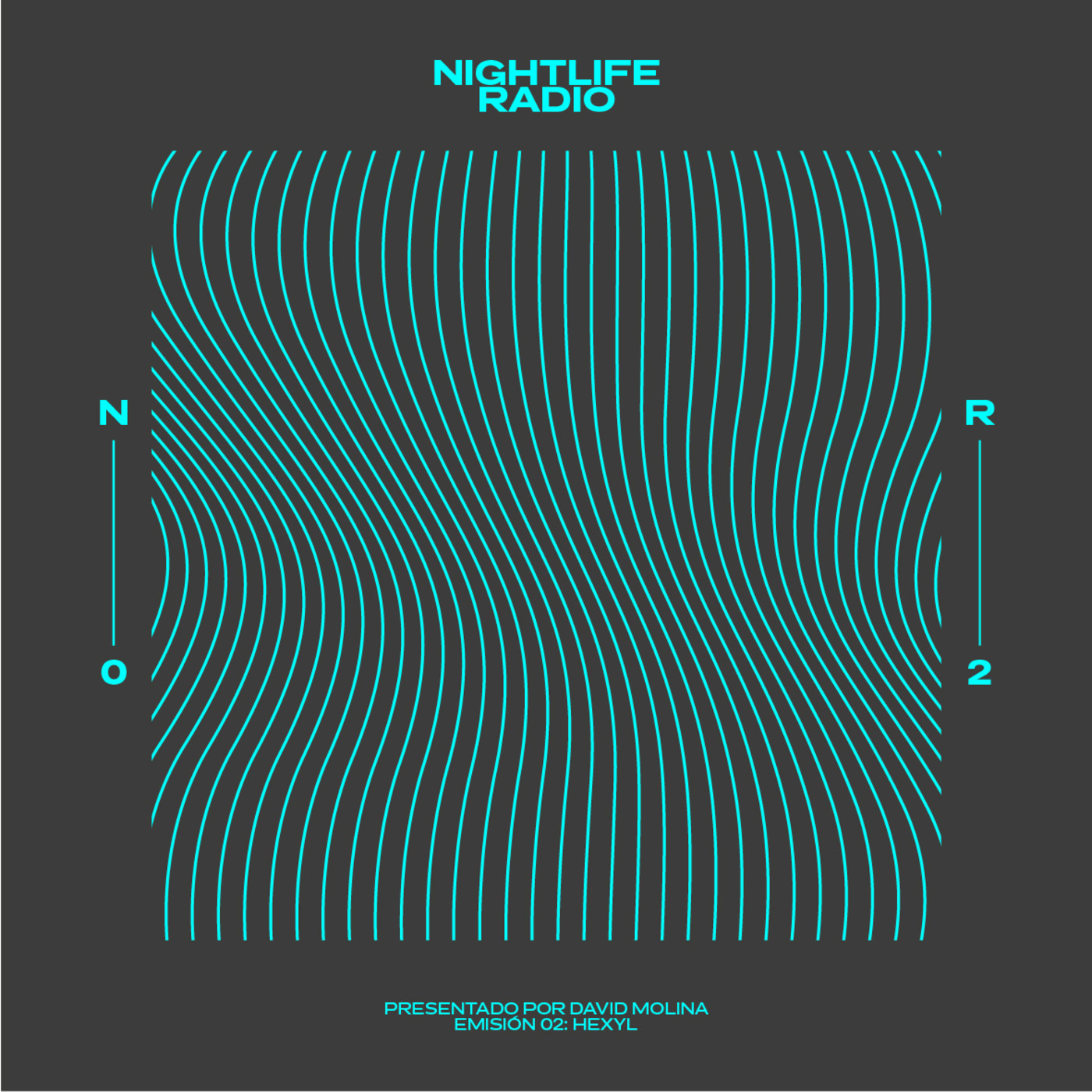 Nightlife Radio. Emisión 02: Hexyl