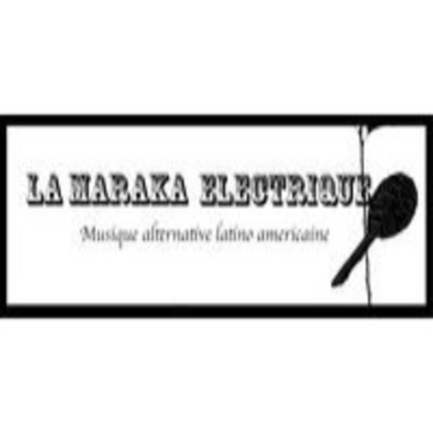 La Maraka Electrique