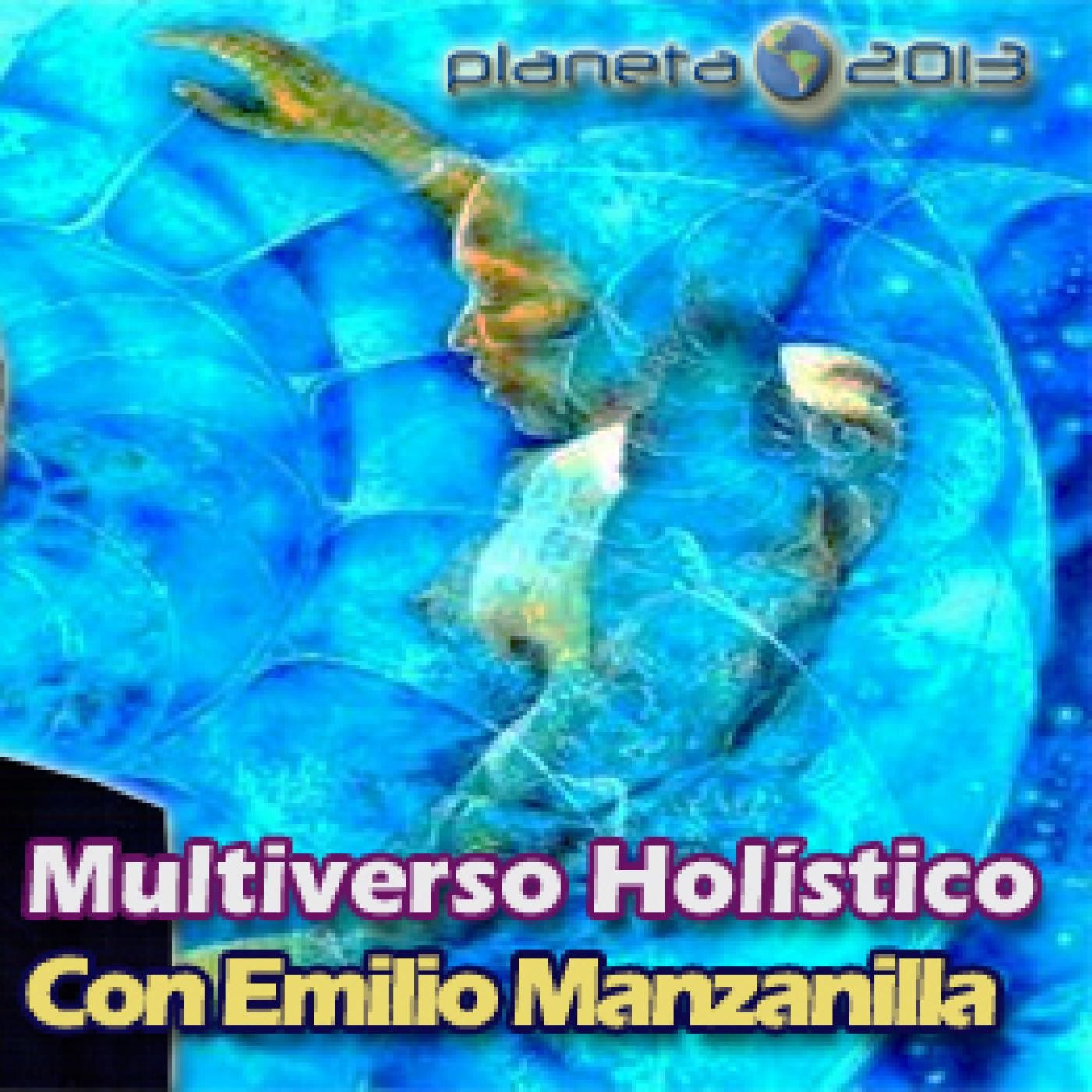 Multiverso Holistiko- Emilio Manzanilla- Persona Concepto y Autoconcepto- 22 Marzo 2016