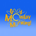 Good Monday Morning! - episode 5