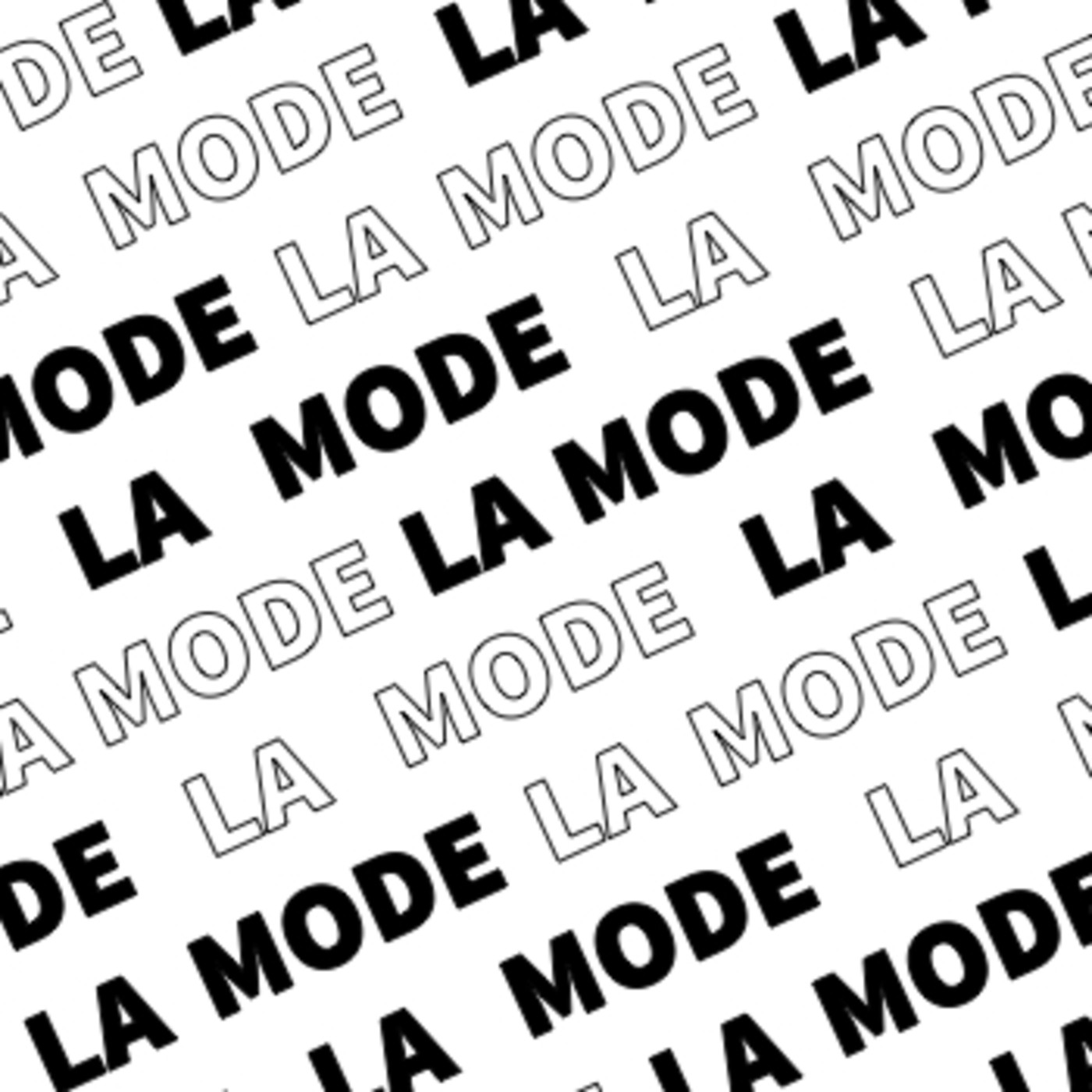 La Mode La mode La mode
