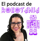 07 Charlas con Robotania: Lorena Amkie