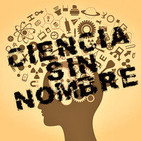 PGM 05 - Ciencia Sin Nombre, Radio Villafranca 6AGO13