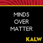 Minds Over Matter - 2/16/20