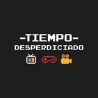 Love, Death + Robots y Apex Legends Battle Pass Season 1 - Tiempo Desperdiciado #57