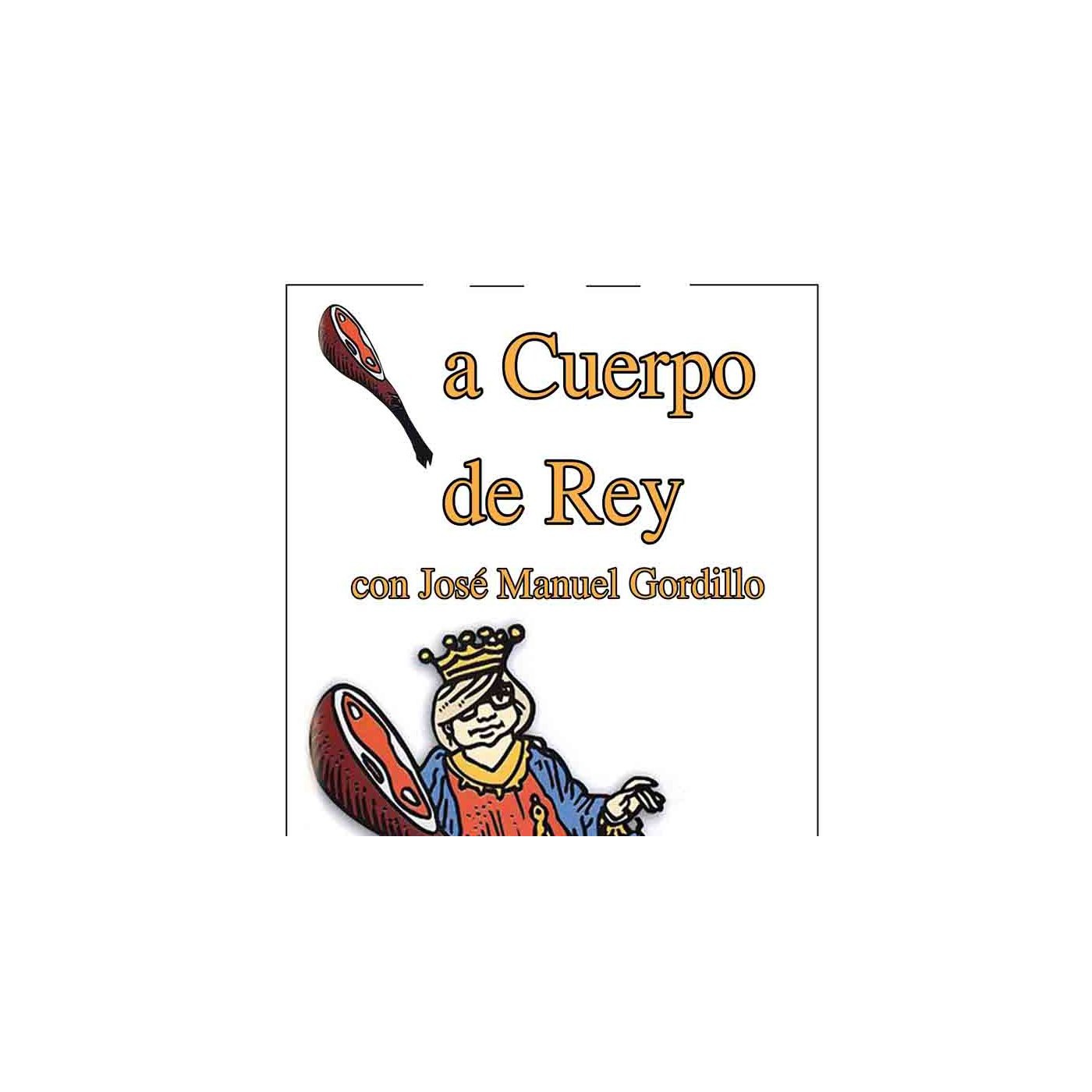A CUERPO DE REY