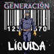Generación Líquida 28/09/20