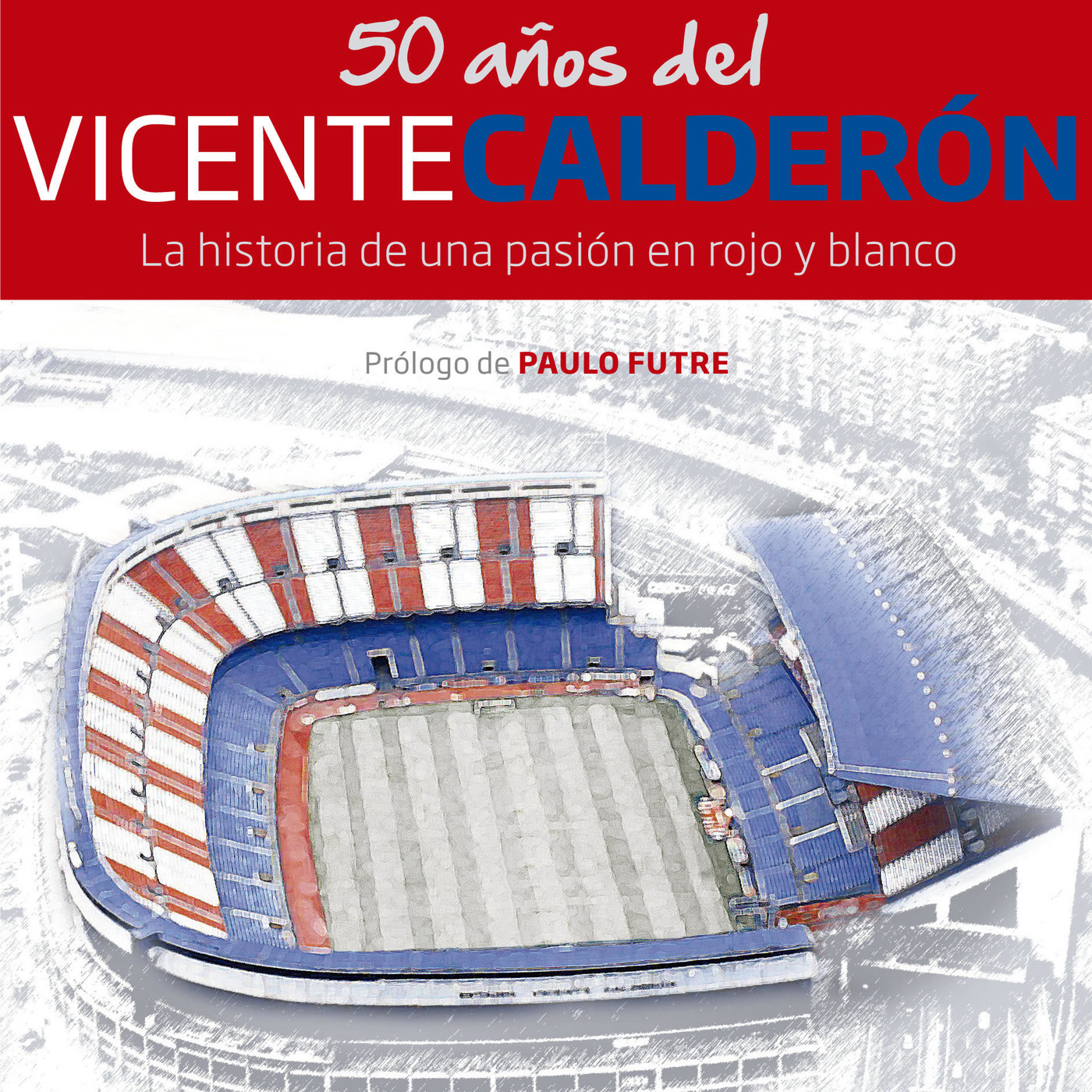 50 años del Vicente Caderón