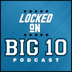 Locked on Big 10 Football - May 14