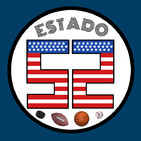 Estado 52 - Episodio 3 (con @jmvillelabeitia y @FernandoDiazMLB)