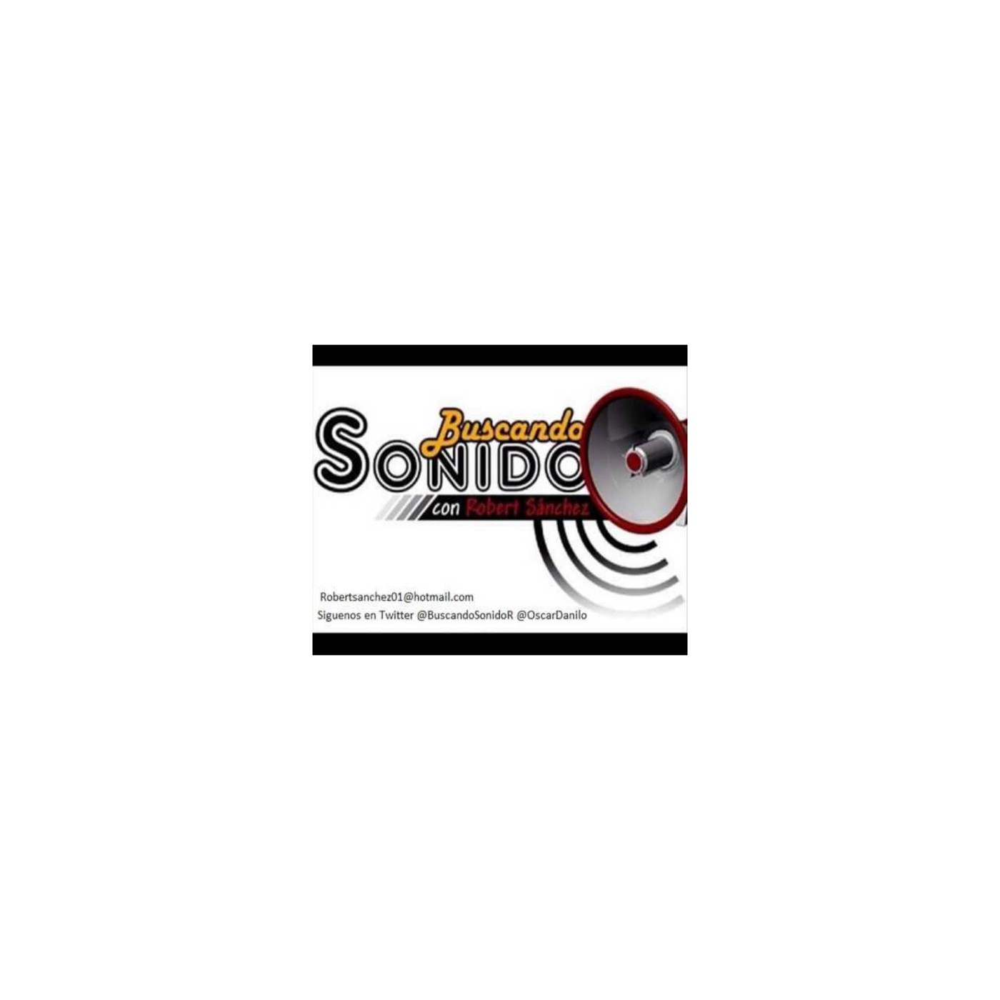 Buscando Sonido con Robert Sanchez
