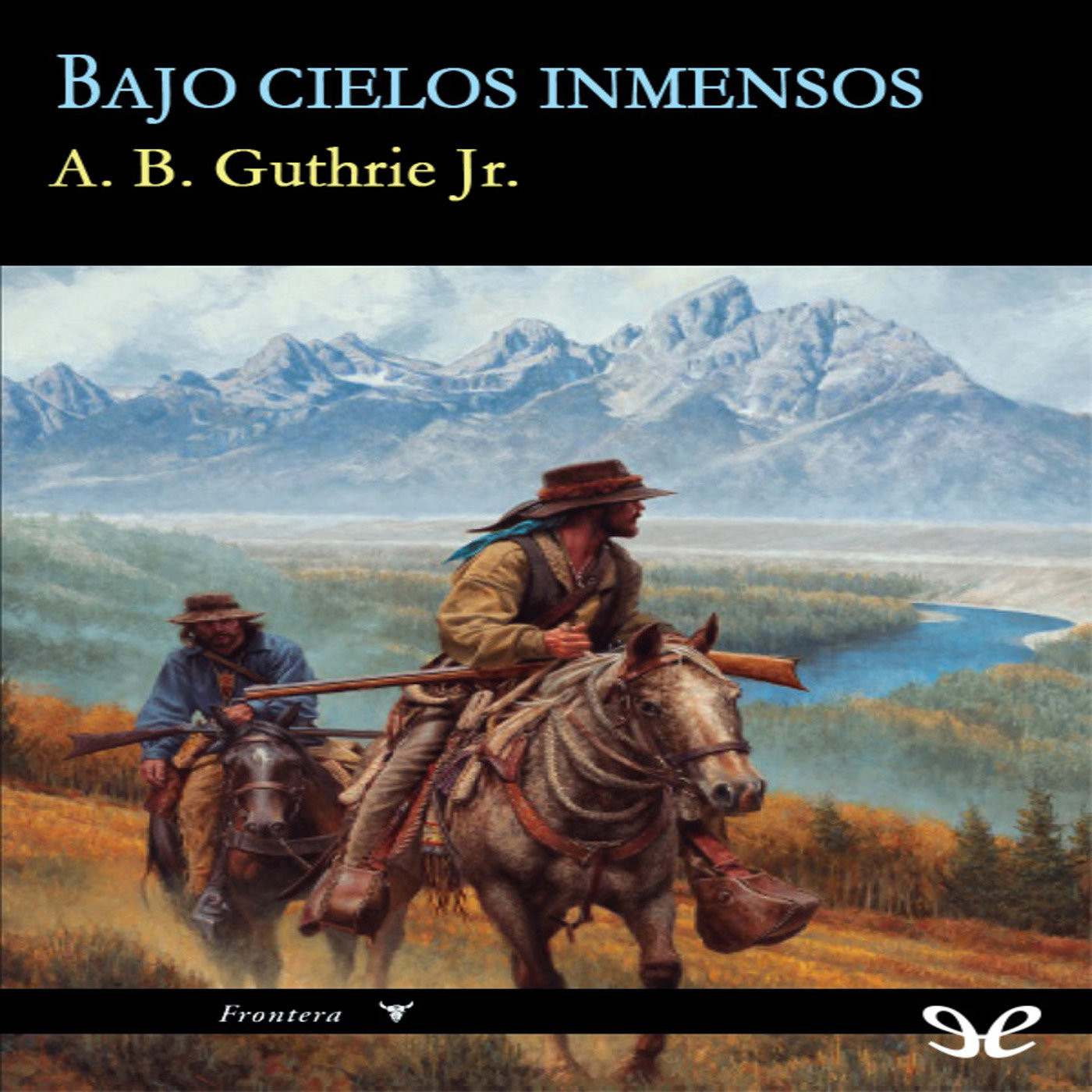 Frontera 7 de A. B. Guthrie Jr.