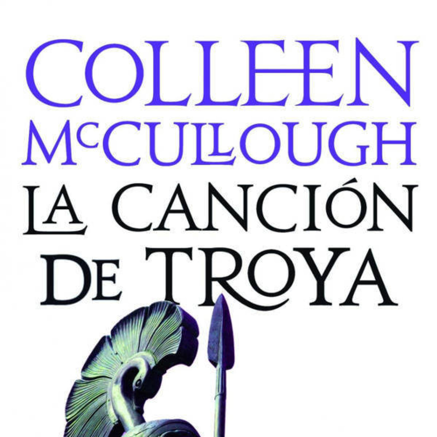 La cancion de Troya - Colleen McCullough