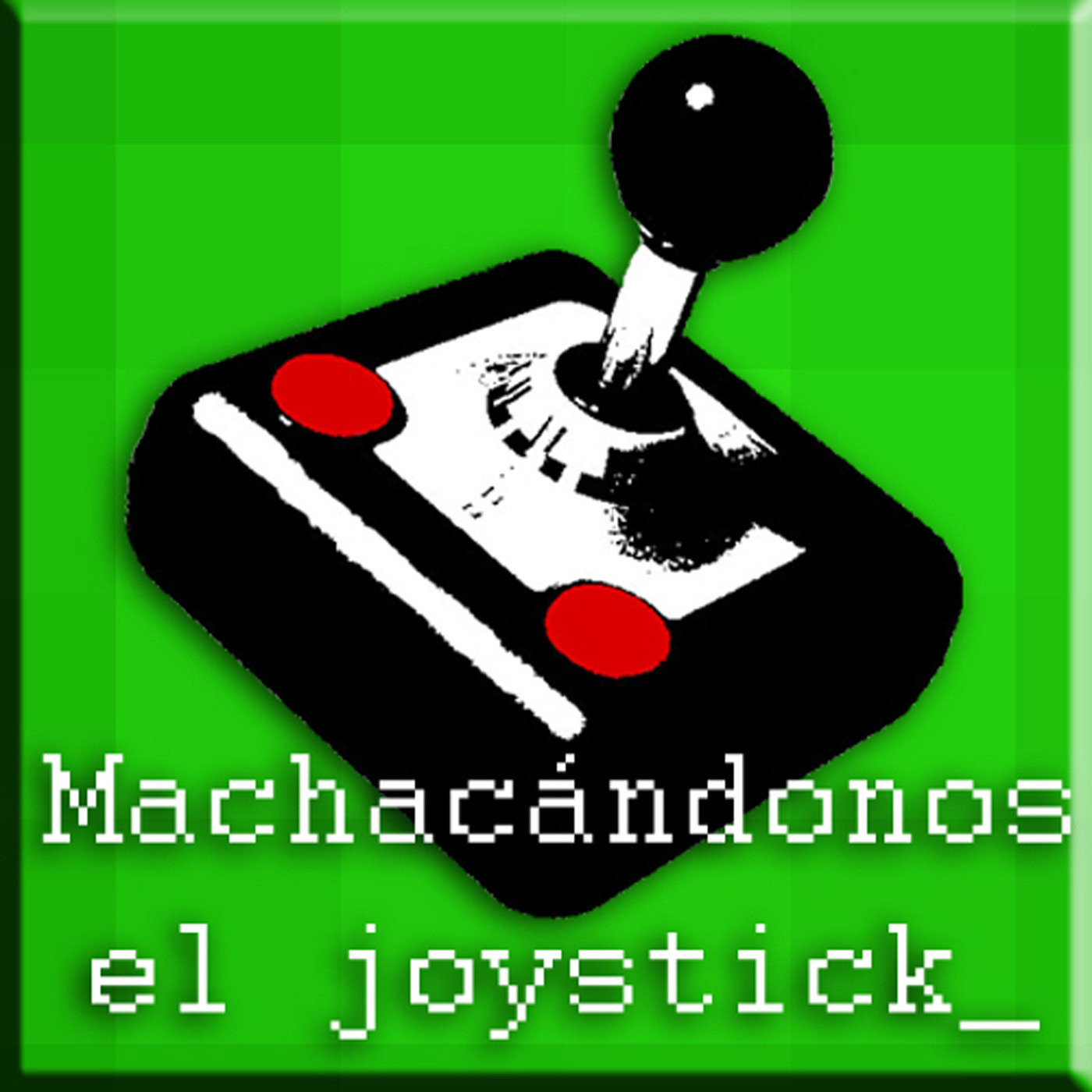 Machacándonos el Joystick