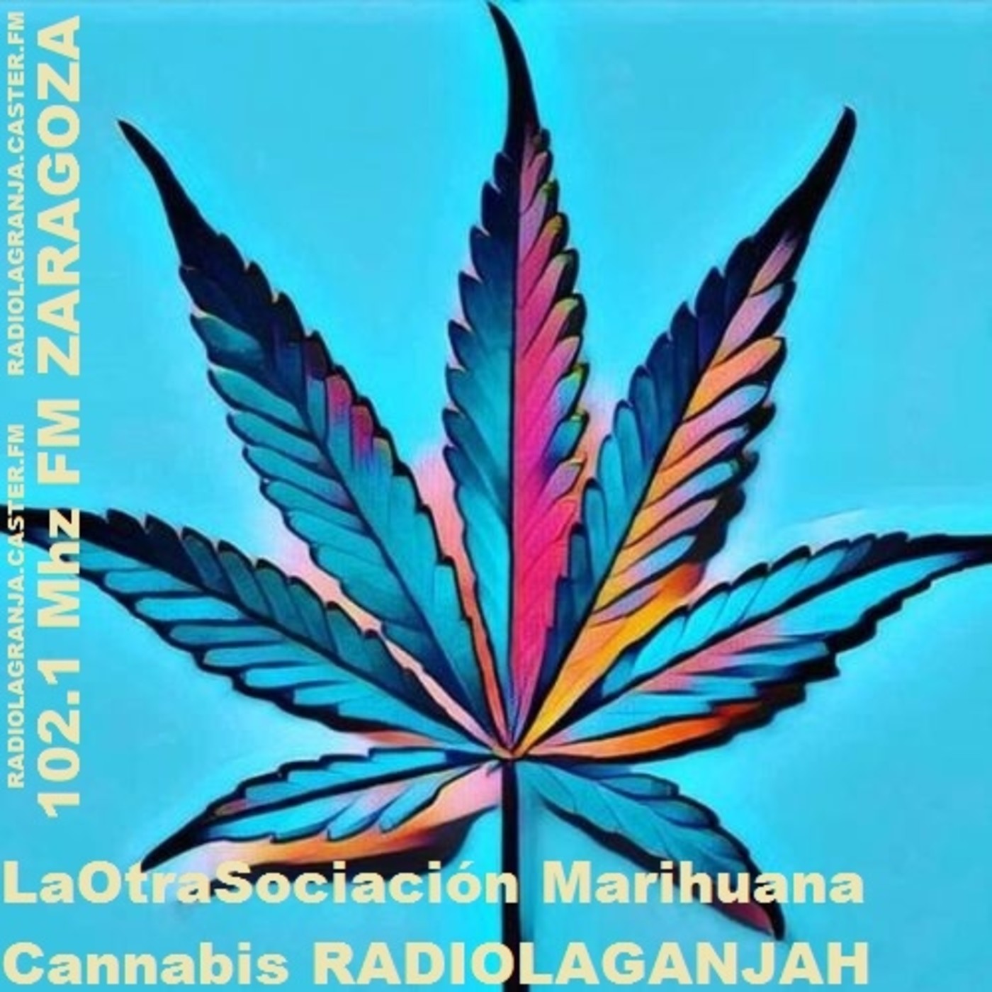 LaOtraSociación Marihuana Cannabis RADIOLAGANJAH