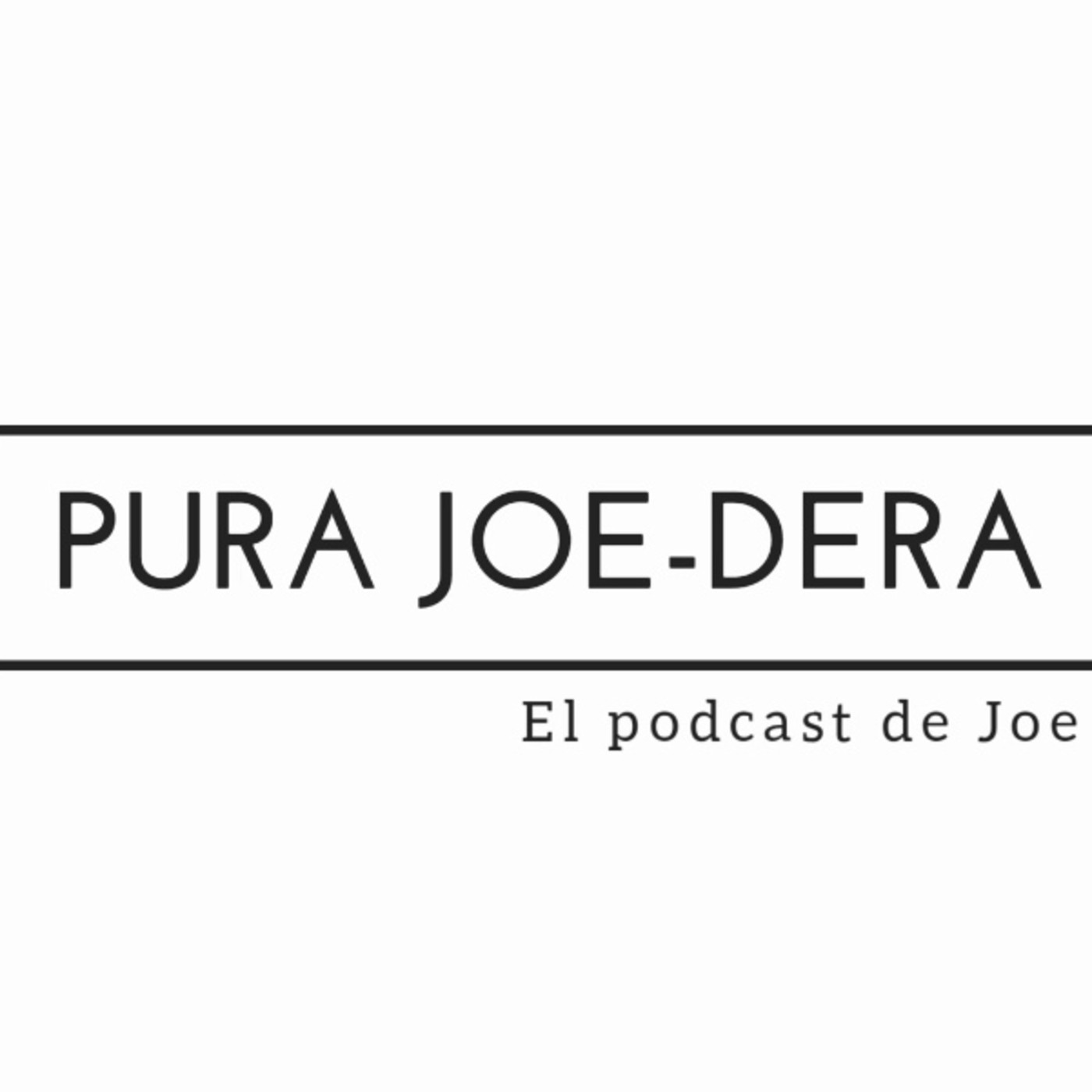 Pura Joe-Dera