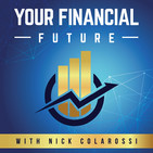 "Your Financial Future" with Nick Colarossi of NJC Investments 10/19/2019