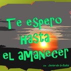 Te espero hasta el amanecer, Prog. 43
