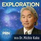 Podcast Explorations - Michio Kaku