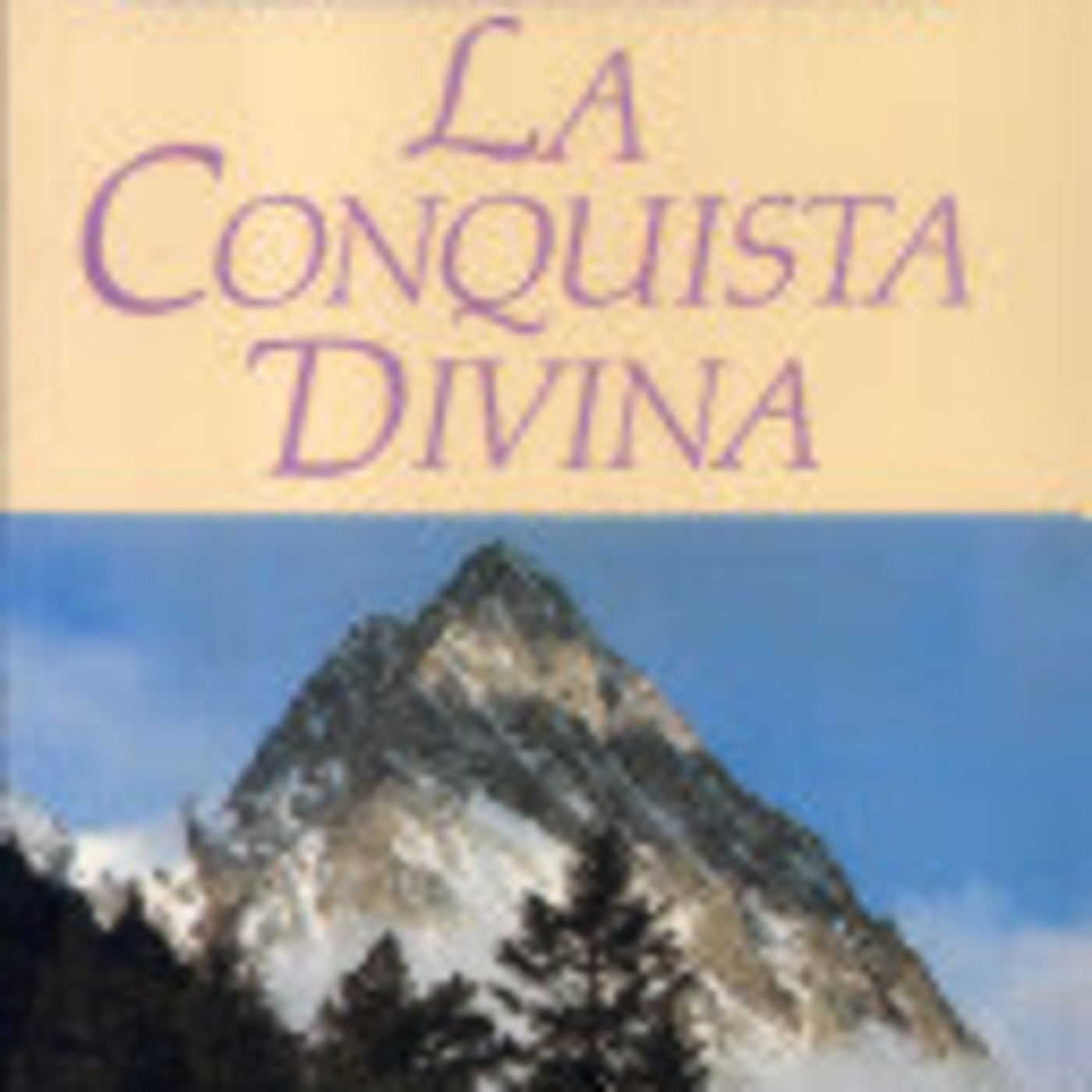La Conquista Divina - A. W. Tozer