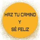 Haz tu Camino y sé Feliz