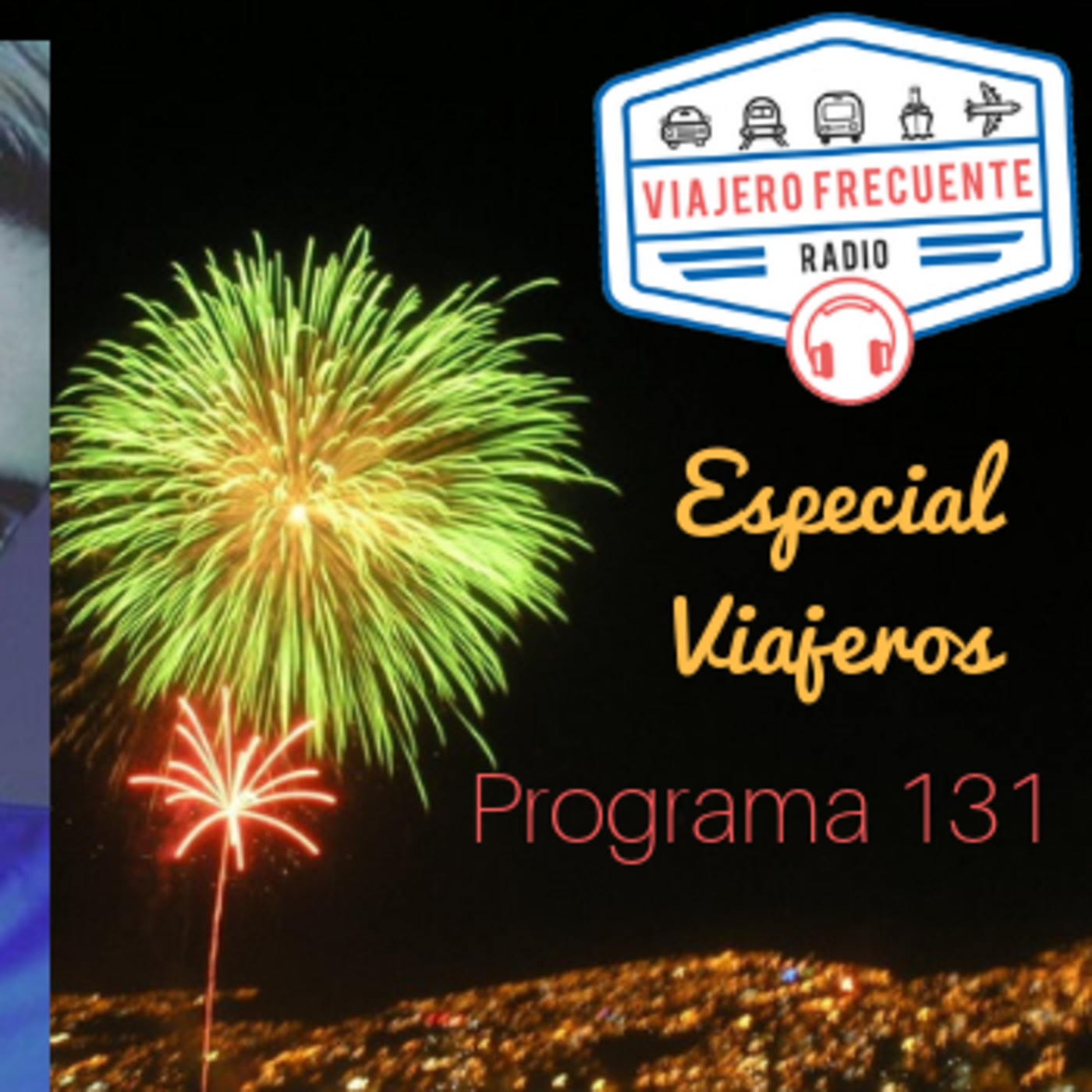 Viajero Frecuente Radio - Programa 131 - 30-12-18