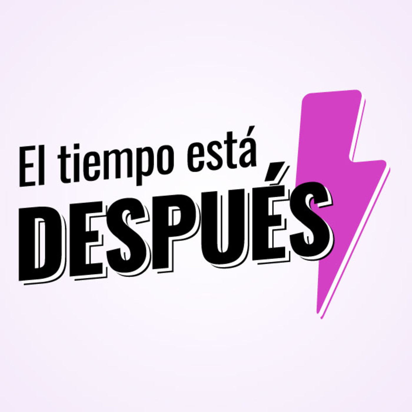 El Tiempo Está Después