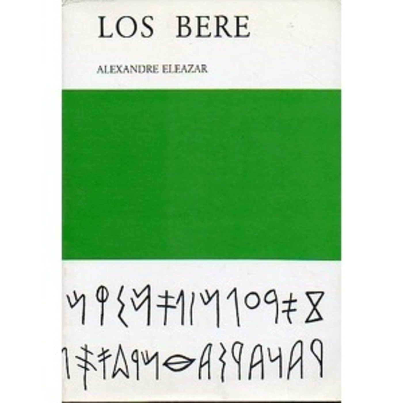 LOS BERE de Alexandre Eleazar