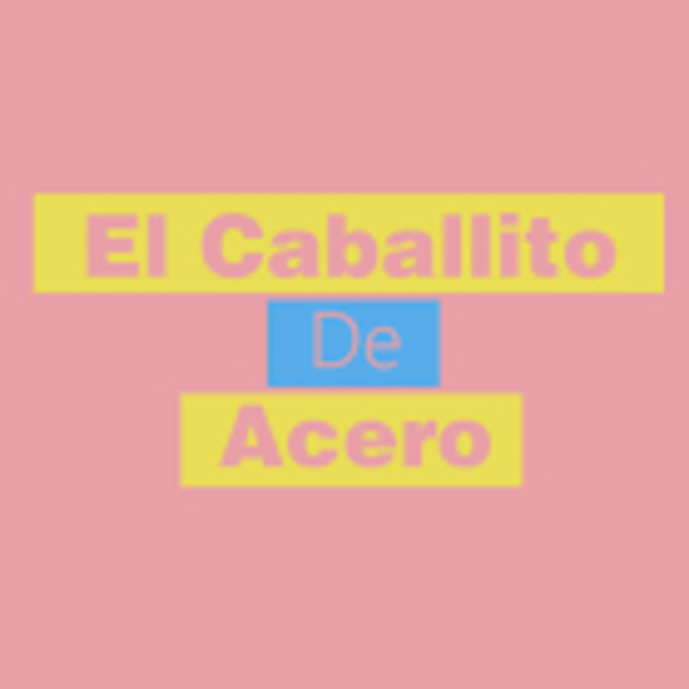 Caballito De Acero