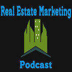 Real Estate Marketing Podcast