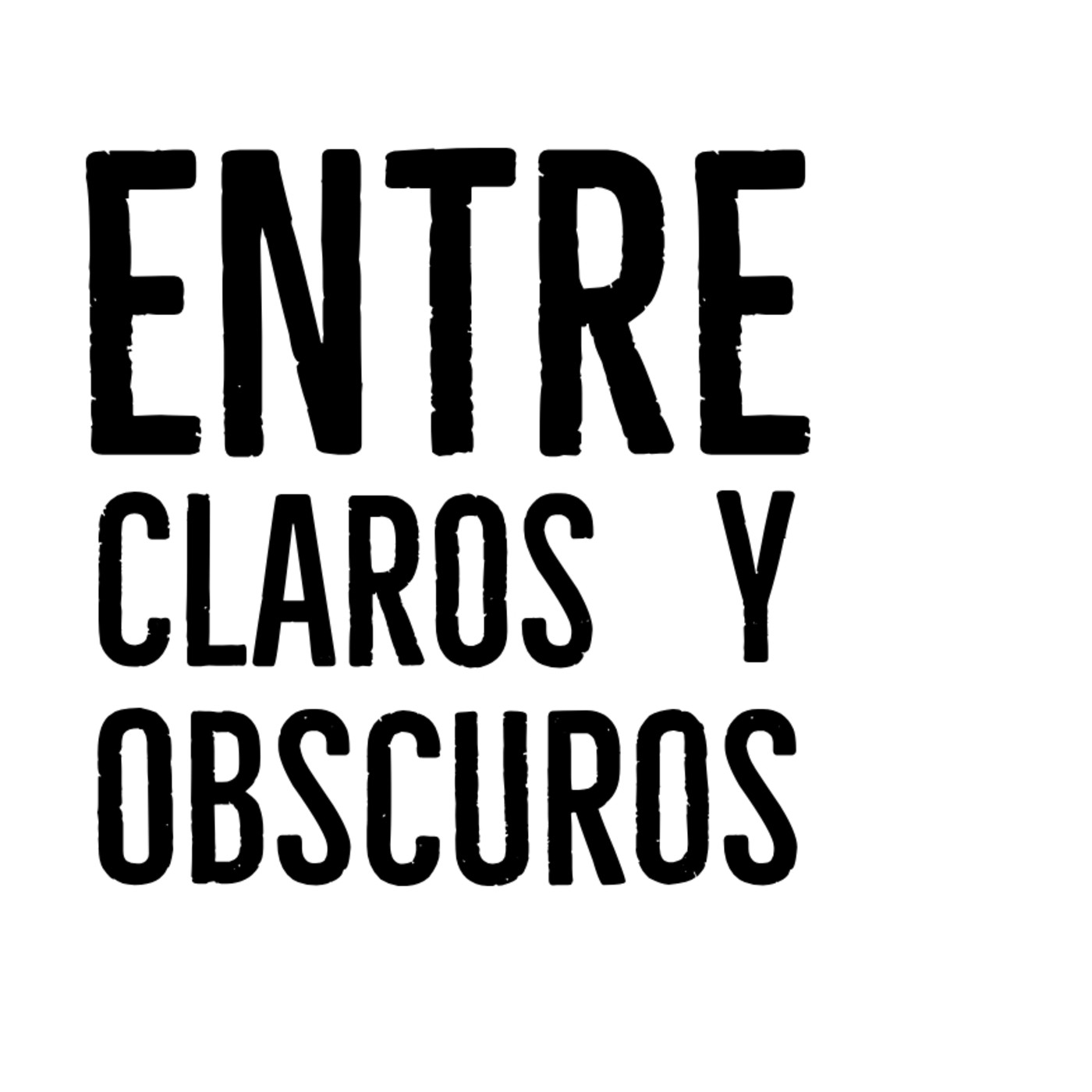 ENTRE CLAROS Y OBSCUROS