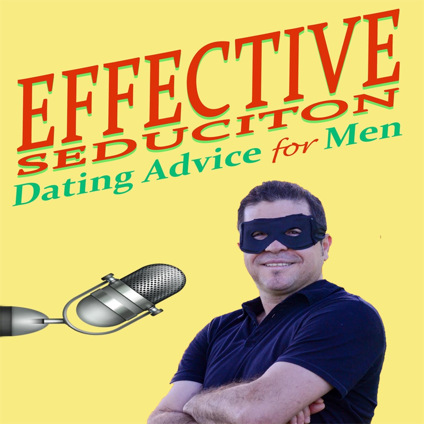 Effective Seduction, Dating advice for men