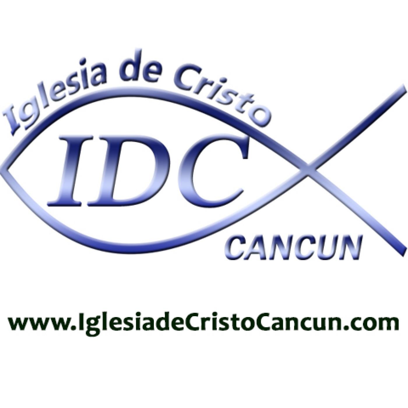 Iglesia de Cristo Cancun - Predicaciones
