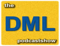 DML 028 Podcast Show - Episode Twenty Eight - The Protege.