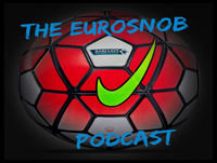 Eurosnob Podcast- Episode 41 "Derby Delight and A Trudge through Old Trafford"