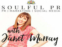 Soulful PR Podcast with Janet Murray |PR|Marketing