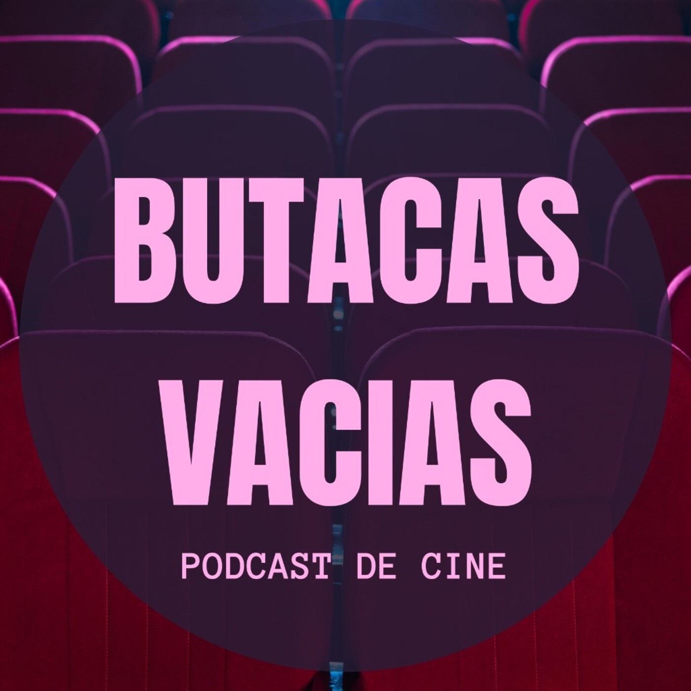 Butacas Vacias Podcast