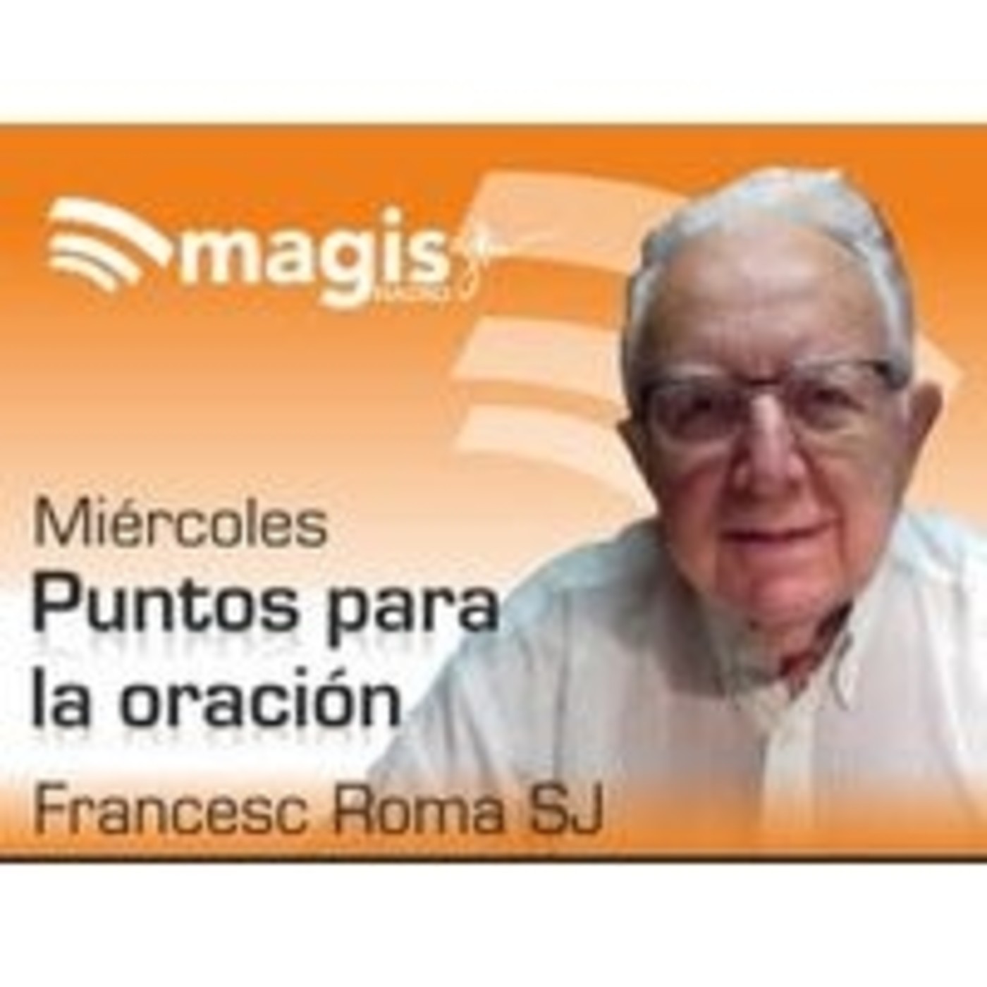 Puntos para la oración con... Francesc Roma