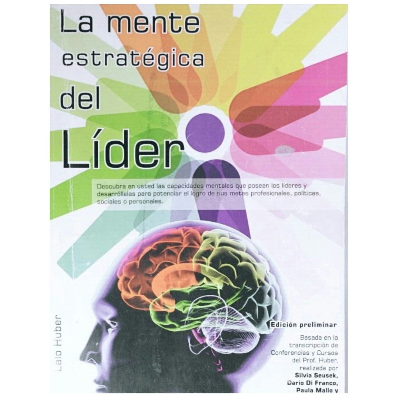 La mente estratégica del líder - Lalo Huber