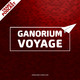 Ganorium Voyage 468