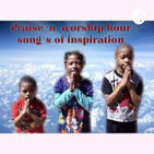 Praise -n- worship Hour Song's of inspiration