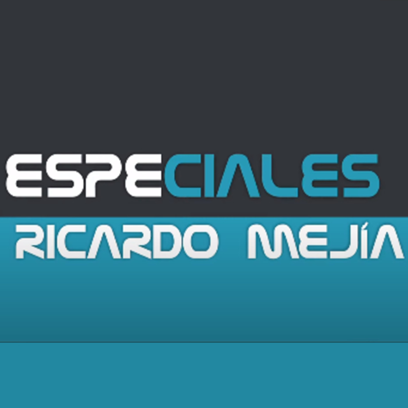 ESPECIALES CON RICARDO MEJÍA