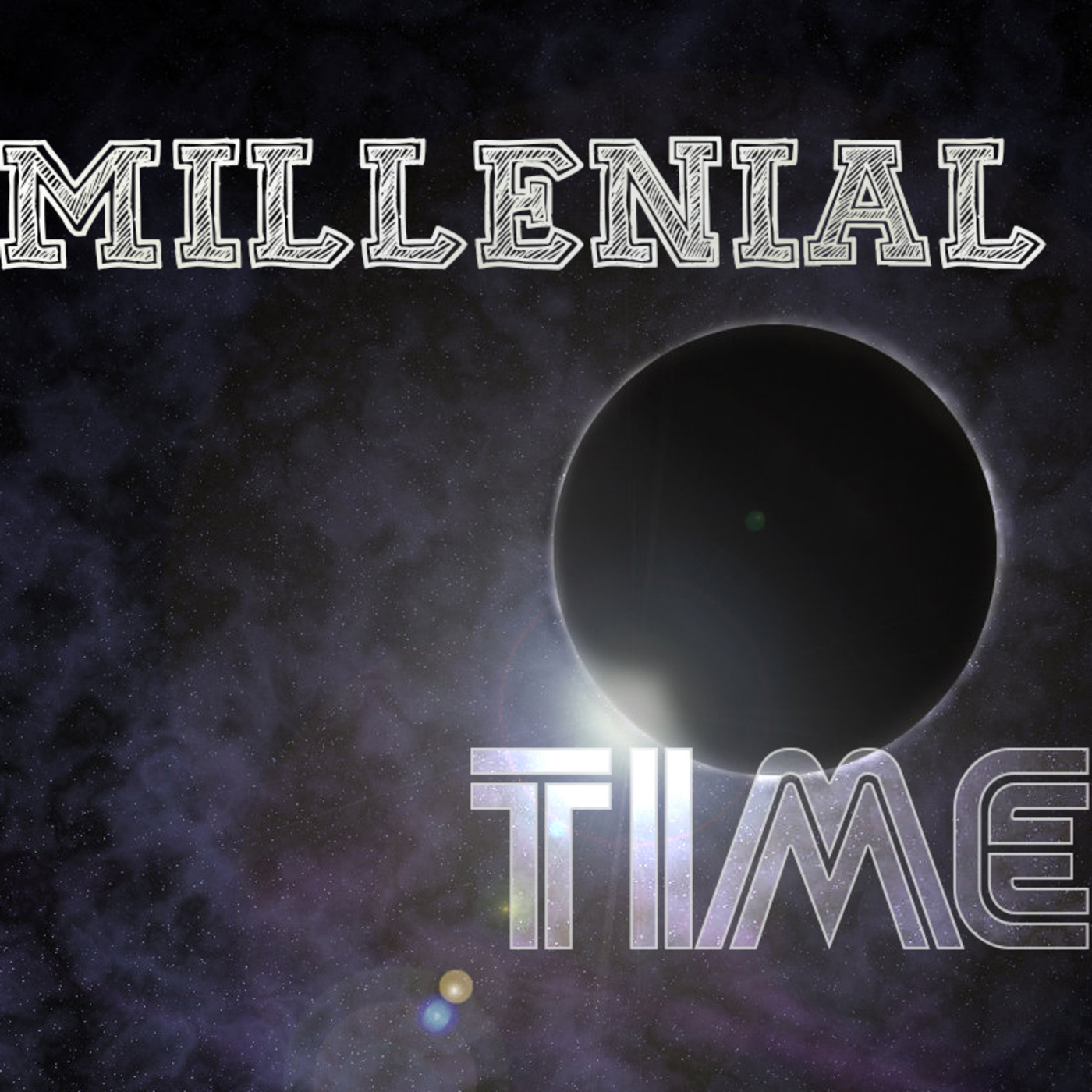 Millenial Time