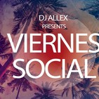 Viernes Social - Episode 134